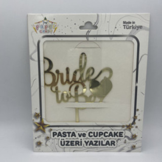 Bride to be pleksi Gold renk pasta yazısı